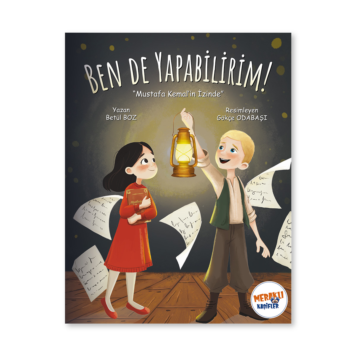 Ben de Yapabilirim "Mustafa Kemal'in İzinde!" Ben de Yapabilirim "Mustafa Kemal'in İzinde!"