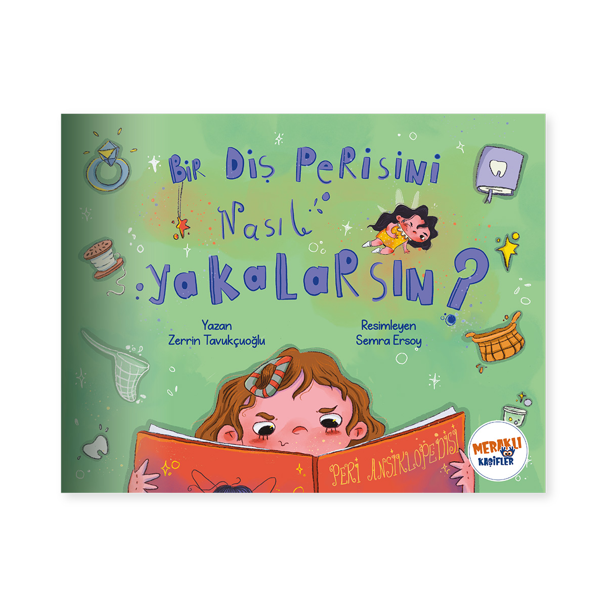 Bir Diş Perisini Nasıl Yakalarsın?