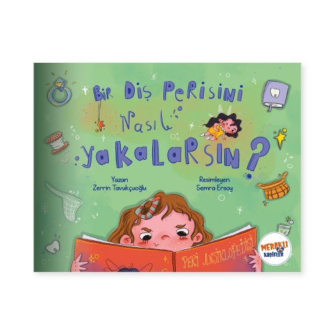 Bir Diş Perisini Nasıl Yakalarsın?