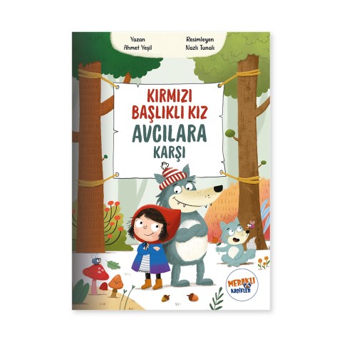 Kırmızı Başlıklı Kız Avcılara Karşı