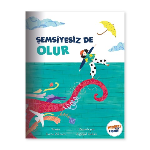 Şemsiyesiz de Olur