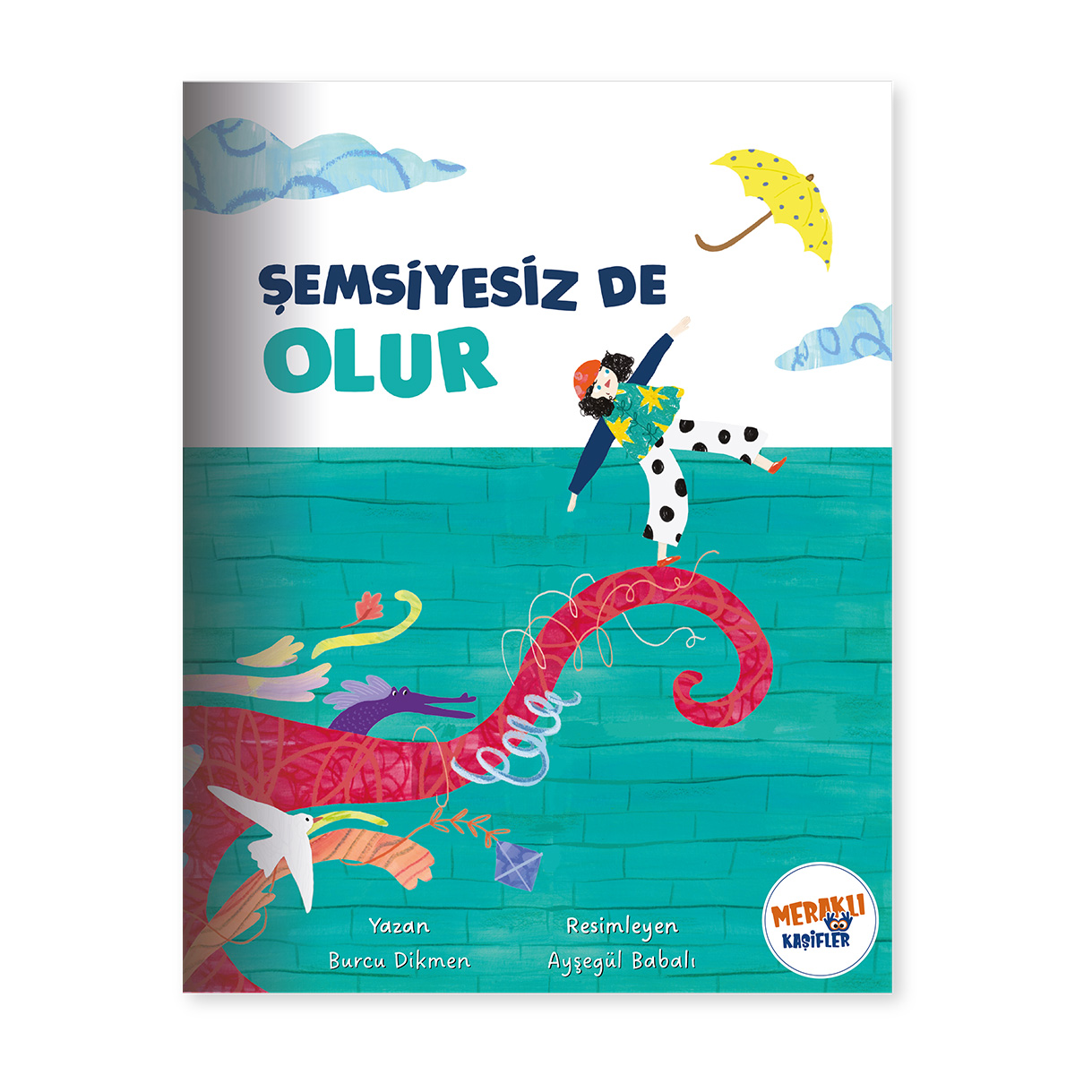 Şemsiyesiz de Olur Şemsiyesiz de Olur